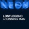 Running Man - LostLegend lyrics