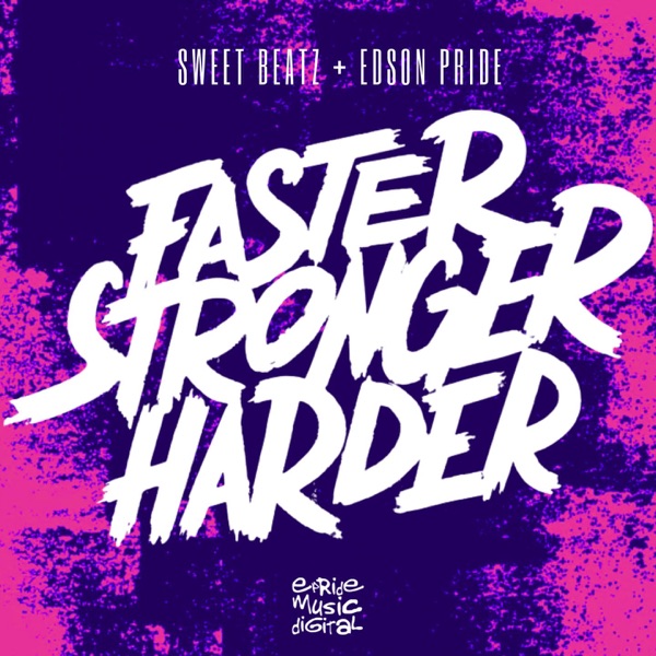 Faster, Stroger, Harder (The Remixes)