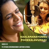 Kaalamanayunnu Pookkalavumaai (feat. Mithun Jayaraj & Sithara Krishnakumar) - Single - Vivek KR