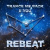 Trance Me back II You - Single