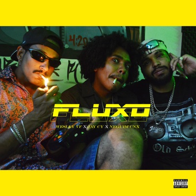 Fluxo (feat. Jay Cy 061 & Neguim Cnx) - Single