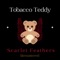 The Hissy FIt - Tobacco Teddy lyrics