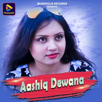 Aashiq Dewana - Single