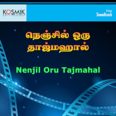 Nenjil Oru Tajmahal (Original Motion Picture Soundtrack) - EP
