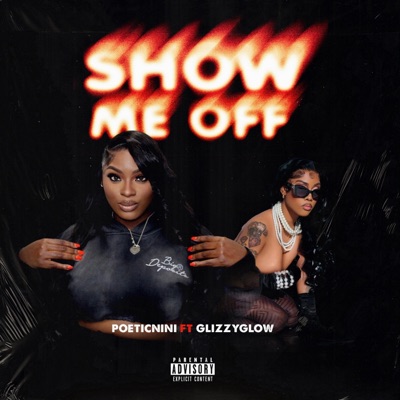 SHOW ME OFF (feat. GLIZZYGLOW) - Single