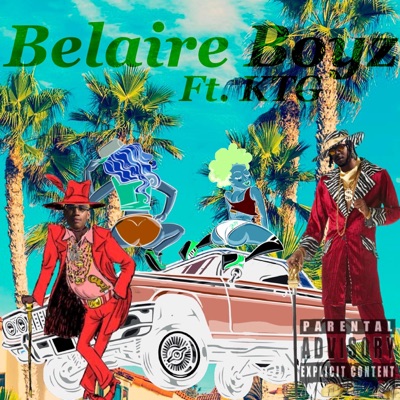Belaire Boyz (feat. KdTheGreat) - Single