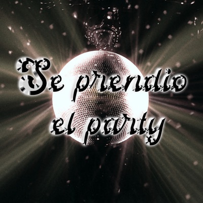 Se Prendio el Party (feat. Denox Herrera) - Single