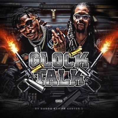 Glock Talk (feat. Cvrter L) - Single