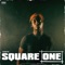 Square One - Shoneyin lyrics