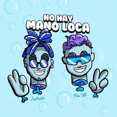 No hay mano loca (feat. Flow Toti & Neo Quasar) - Single