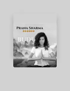 Listen to Prana Sharma, watch music videos, read bio, see tour dates & more!