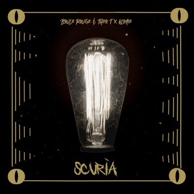 Scurìa (feat. Theo T & Alome) - Single