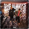 She Always - Single