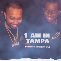 1 AM IN TAMPA (feat. TC & DEVONCHYY) - Single - Nonamus