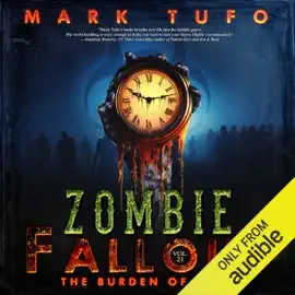 Burden of Time: Zombie Fallout, Book 21 (Unabridged)