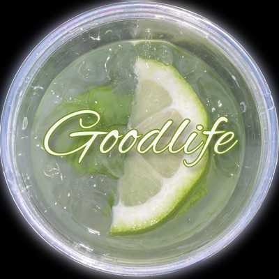 Goodlife - Single