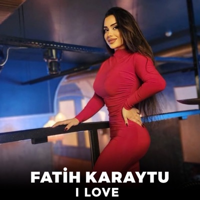 I Love - Single