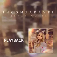Incomparável — Bekah Costa