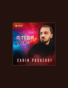 Dengarkan Şahin Paşazadə, tonton video musik, baca bio, lihat tanggal tur & lainnya!