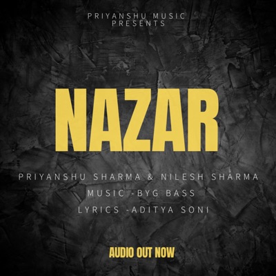 Nazar (feat. BYG BASS & Nilesh Sharma) - Single