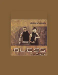 Ouça Bless vs MCK, assista a videoclipes, leia a biografia, veja as datas das turnês e mais!