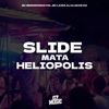 Slide Mata Heliopolis (feat. MC LAIZA) - Single