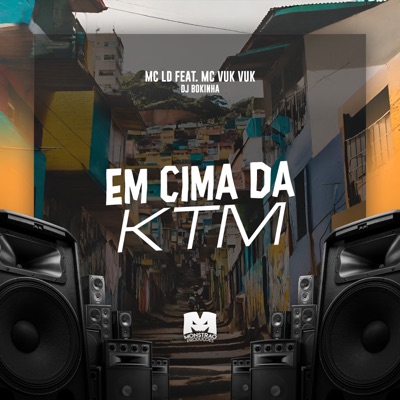Em Cima da Ktm (feat. Mc Vuk Vuk) - Single