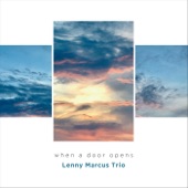 Lenny Marcus Trio - Ode to My Piano Heroes