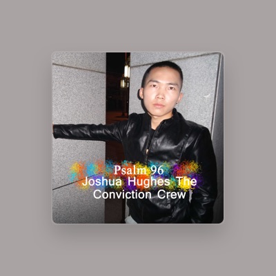 Listen to Joshua Hughes The Conviction Crew, watch music videos, read bio, see tour dates & more!