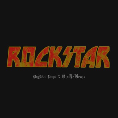 Rockstar (feat. Ojodebrujx) - Single