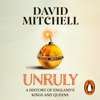 Unruly - David Mitchell