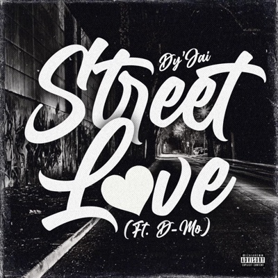 Street Love (feat. D-MO) - Single
