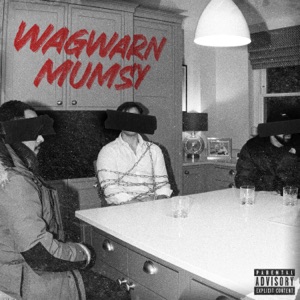Wagwarn Mumsy (feat. Frisco)