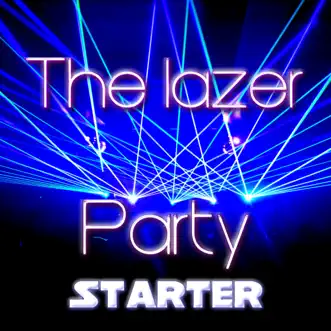 The Lazer Party Starter - Single by CrazyDane album reviews, ratings, credits