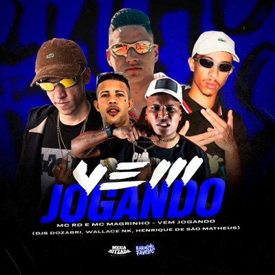 Vem Jogando (feat. DJ Wallace NK & Dj Henrique De São Mateus) - Single
