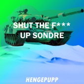 Shut the F Up Sondre artwork
