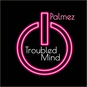 Troubled Mind - Single