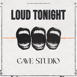 Loud Tonight (Extended Mix) Cave Studio