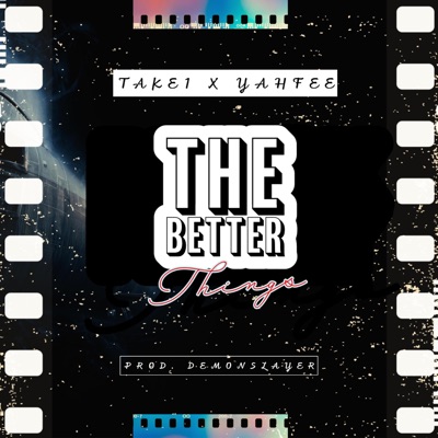 The Better Things (feat. Yahfee) - Single