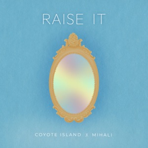 Raise It - Single