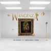 Wangenza - Single (feat. Sbuhlongs & Rosh) - Single