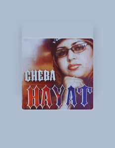 Listen to Cheba Hayat, watch music videos, read bio, see tour dates & more!