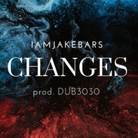Changes - Single - Iamjakebars