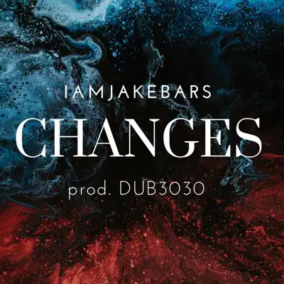 Listen to Changes - Single by Iamjakebars