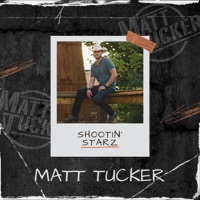 Shootin' Starz - Single - Matt Tucker