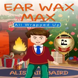 Ear Wax Max: Winter Holiday (Unabridged)