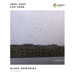 Glass Memories (feat. FCD Code) - Single