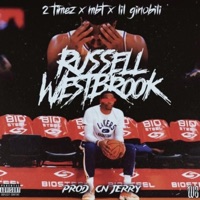 Russell Westbrook - Single - 2timez.