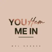 You Hem Me In