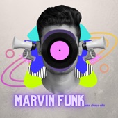 Marvin Funk (John Alenca Edit) artwork